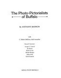 The photo-pictorialists of Buffalo: Albright-Knox Art Gallery, Buffalo, New York, Internationale Museum of Photography at George Eastman House, Rochester, New York, Center for creative photography, University of Arizona, Tucson, 3.10.19