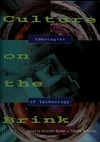 Culture on the brink: ideologies of technology