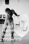 David Hammons - Body prints, 1968-1979