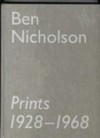 Ben Nicholson: Prints 1928 - 1968: the Rentsch Collection : [24 October - 21 November 2007, Alan Cristea Gallery, London]