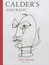 Calder's portraits: a new language