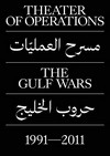 Theater of operations - the Gulf Wars 1991-2011