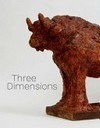 Three dimensions: modern & contemporary approaches to relief and sculpture