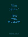 Jim Shaw - The wig museum