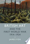 British art and the First World War, 1914-1924