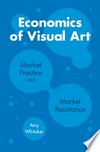 Economics of visual art: market practice and market resistance