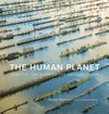 The human planet: earth at the dawn of the anthropocene
