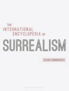 The international encyclopedia of surrealism