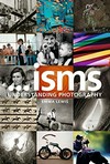 ... isms: understanding photography
