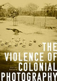 The violence of colonial photography