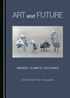 Art and future: energy, climate, cultures