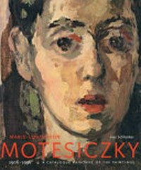 Marie-Louise von Motesiczky: a catalogue raisonné of the paintings with a selection of drawings