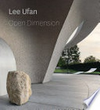 Lee Ufan - open dimension