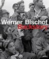 Werner Bischof - Backstory