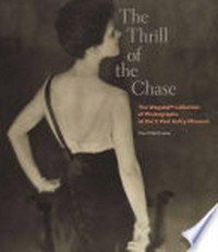 The thrill of the chase: the Wagstaff collection of photographs and the J. Paul Getty Museum