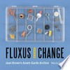 Fluxus means change: Jean Brown's avant-garde archive