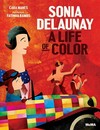 Sonia Delaunay: A life of color