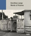Dorothea Lange - Words & pictures