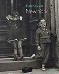 Helen Levitt: New York