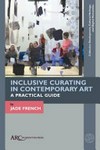 Inclusive curating in contemporary art: a practical guide