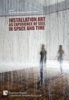 Installation art as experience of self, in space and time