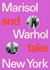 Marisol and Warhol take New York