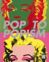 Pop to popism [published by Art Gallery of New South Wales ... with the exhibitin "Pop to popism", Art Gallery of New South Wales, 1 November 2014 - 1 March 2015]