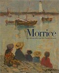 Morrice - Une collection offerte par A.K. Prakash à la nation
