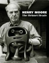 Henry Moore - The helmet heads