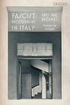 Fascist modernism in Italy: arts and regimes