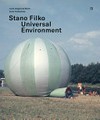 Stano Filko - Universal environment