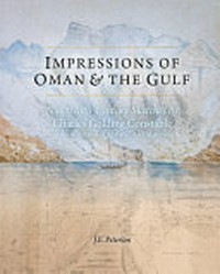 Impressions of Oman & the Gulf: Nineteenth-Century Sketches by Charles Golding Constable