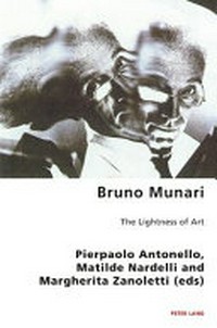Bruno Munari - The lightness of art