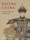 Facing China: truth and memory in portraiture