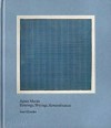 Agnes Martin - Painting, writings, remembrances