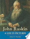John Ruskin - A life in pictures
