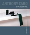Anthony Caro - Small sculptures