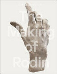 The making of Rodin: the EY exhibition