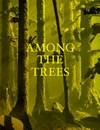 Among the trees