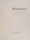 Bonnard [Tate Gallery, 12 February - 17 May, the Museum of Modern Art, 17 June - 13 October 1998]