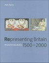 Representing Britain 1500-2000: 100 works from Tate collections