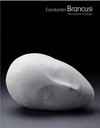 Constantin Brancusi: the essence of things : [first published in 2004 by order of the Tate Trustees by Tate Publishing, a division of Tate Enterprises Ltd., Millbank, London SW1P 4RG, www.tate.org.uk, on the occasion of t