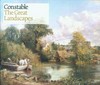 Constable: The great landscapes [first published 2006 by order of the Tate Trustees ... on the occasion of the exhibition "Constable: The great landscapes", Tate Britain, London, 1 June - 28 August 2006, "Constable's great landscapes: the six-foot paintings", National Gallery of Art, Washington, 1 October - 31 December 2006, Huntington Art Gallery, San Marino, 3 February - 29 April 2007]