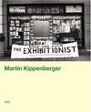 Martin Kippenberger [on the occasion of the exhibition "Martin Kippenberger, Tate Modern, London 8 February - 14 May 2006 and touring to K21 Kunstsammlung Nordrhein-Westfalen Düsseldorf, 10 June - 10 September 2006]