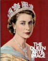 The queen: Art & image [published on the occasion of the exhibition "The queen: Art & image" at the National Gallery Complex, Edinburgh, from 25 June to 18 September 2011, the Ulster Museum, Belfast, from 14 October 2011 to 15 January 2012, the National Museum Cardiff, from 4 February to 29 April 2012 ... et al.]