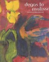 Degas to Matisse: impressionist and modern masterworks : [published on the occasion of the exhibition "Degas to Matisse, impressionist and modern masterworks from the Detroit Insitute of Arts" at the Phillips Collectio