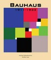 Bauhaus: 1919-1933, Weimar - Dessau - Berlin