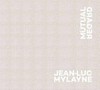 Jean-Luc Mylayne - Mutual regard