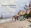 Impressionists by the sea [first published on the occasion of the exhibition "Impressionists by the sea", Royal Academy of Arts, London, 7 July - 30 September 2007, The Phillips Collection, Washington DC, 20 October 2007 - 13 January 2008, Wadsworth Atheneum Museum of Art, Hartford, 9 February - 11 May 2008]