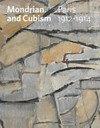 Mondrian and cubism: Paris 1912 - 1914